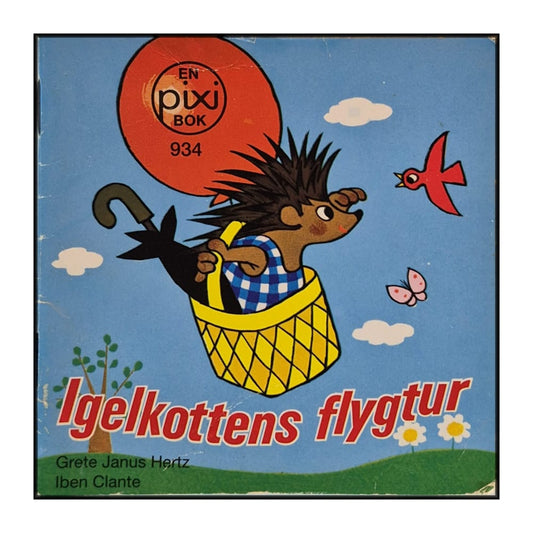 Grete Janus Hertz & Iben Clante: Igelkottens Flygtur