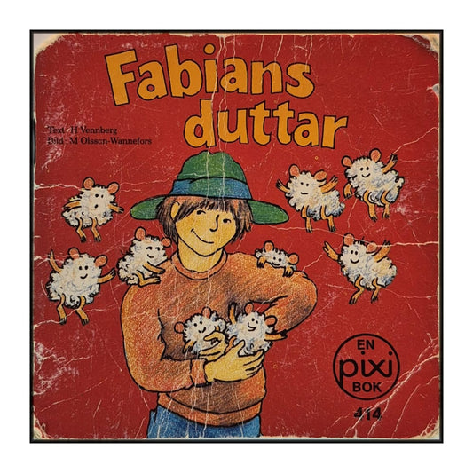 Hanna Vennberg & Mette Olsson-Wannefors: Fabians Duttar