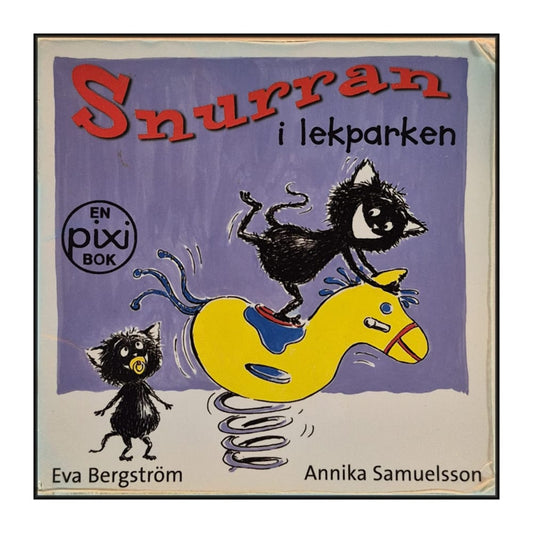 Eva Bergström & Annika Samuelsson: Snurran I Lekparken