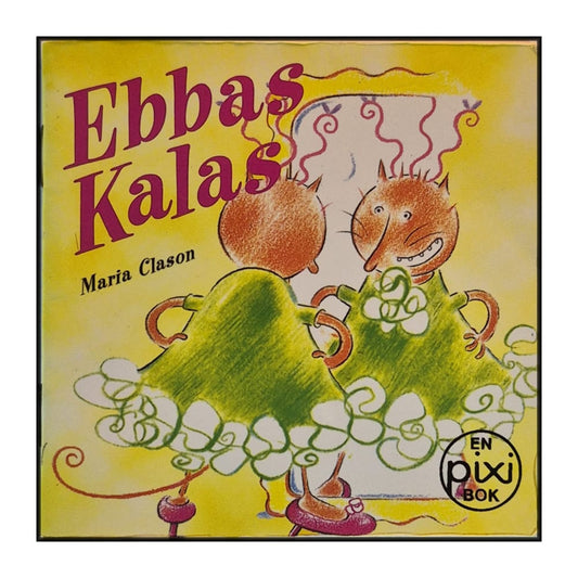 Maria Clason: Ebbas Kalas