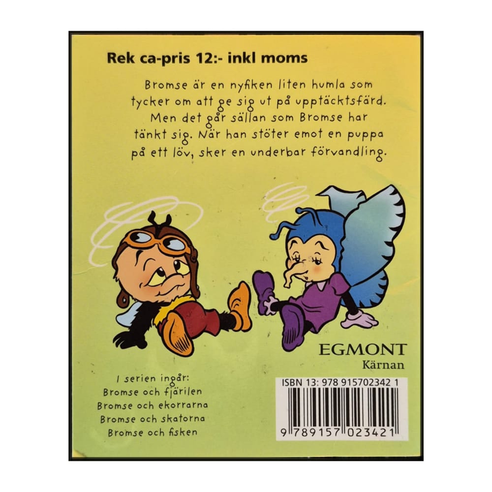 Jan Magnusson & Kenneth & Kerstin Hamberg: Bromse Och Fjärilen