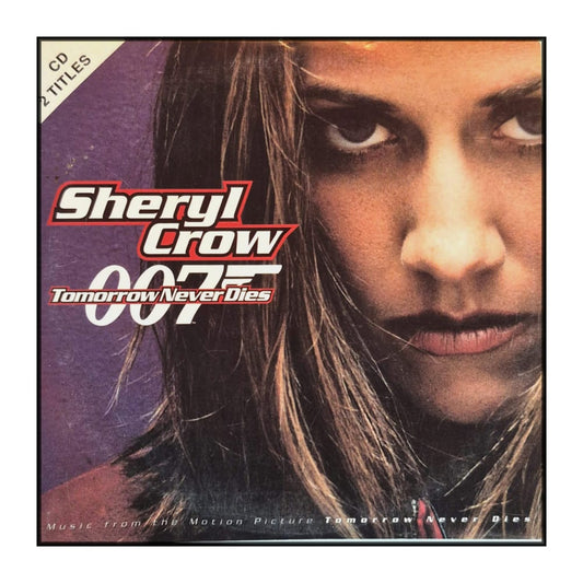 James Bond: Tomorrow Never Dies - Sheryl Crow