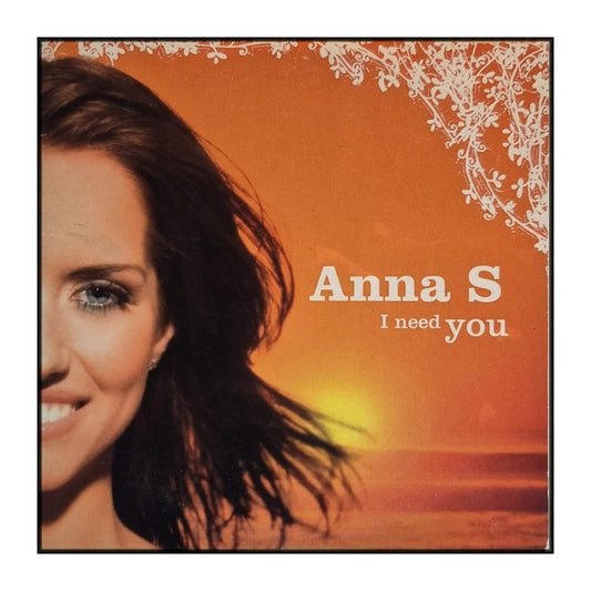 Anna S: I Need You