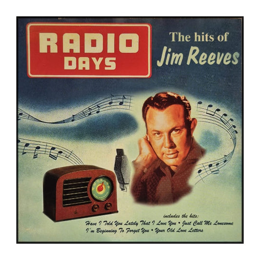 Jim Reeves: Radio Days - The Hits Of Jim Reeves