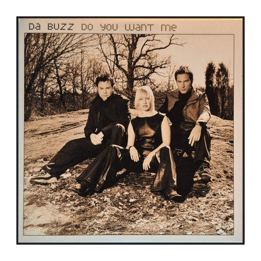Da Buzz: Do You Want Me