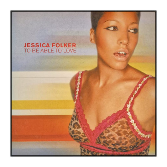 Jessica Folcker: To Be Able To Love