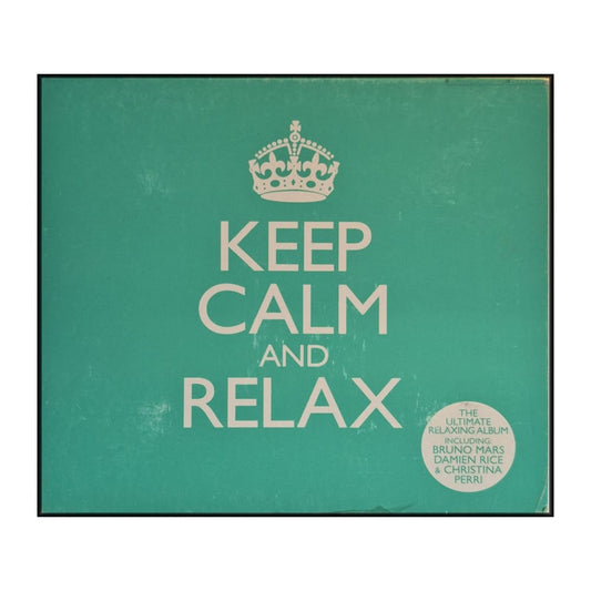 Keep Calm And Relax