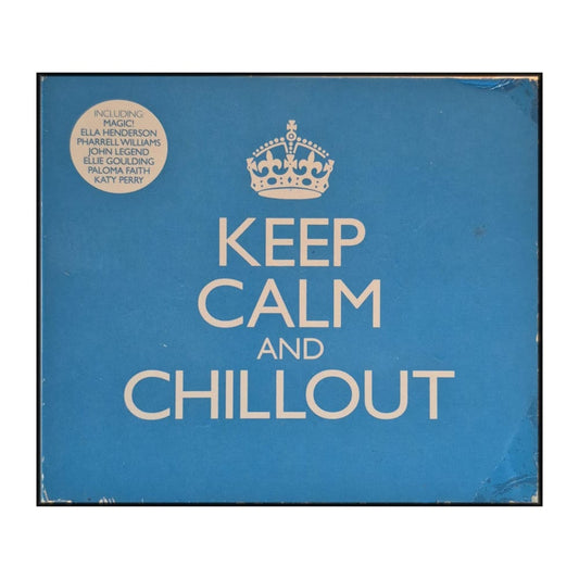 Keep Calm And Chillout