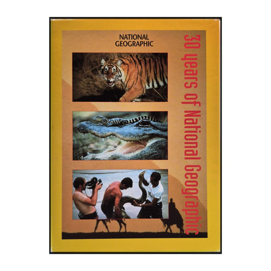 National Geographic: 30 Years Of
