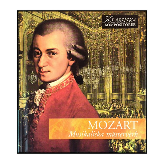 Wolfgang Amadeus Mozart: Klassiska Kompositörer