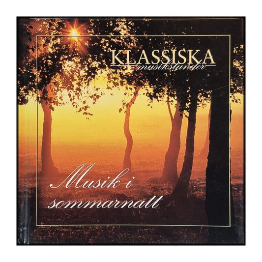 Klassiska Musikstunder: Musik I Sommarnatt