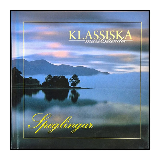 Klassiska Musikstunder: Speglingar