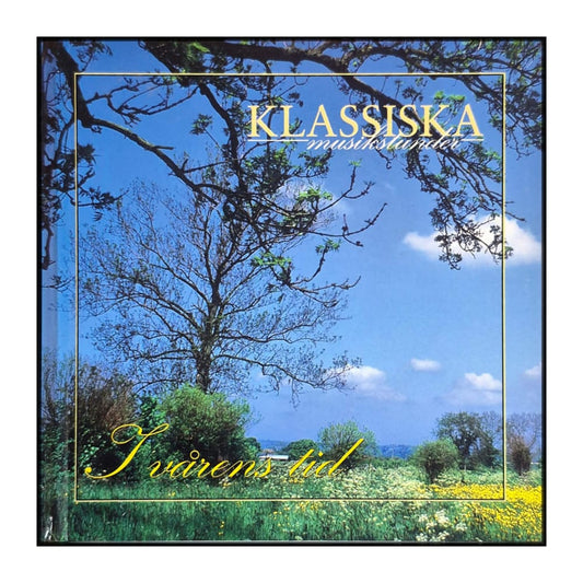 Klassiska Musikstunder: I Vårens Tid