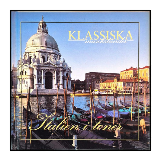 Klassiska Musikstunder: Italien I Toner