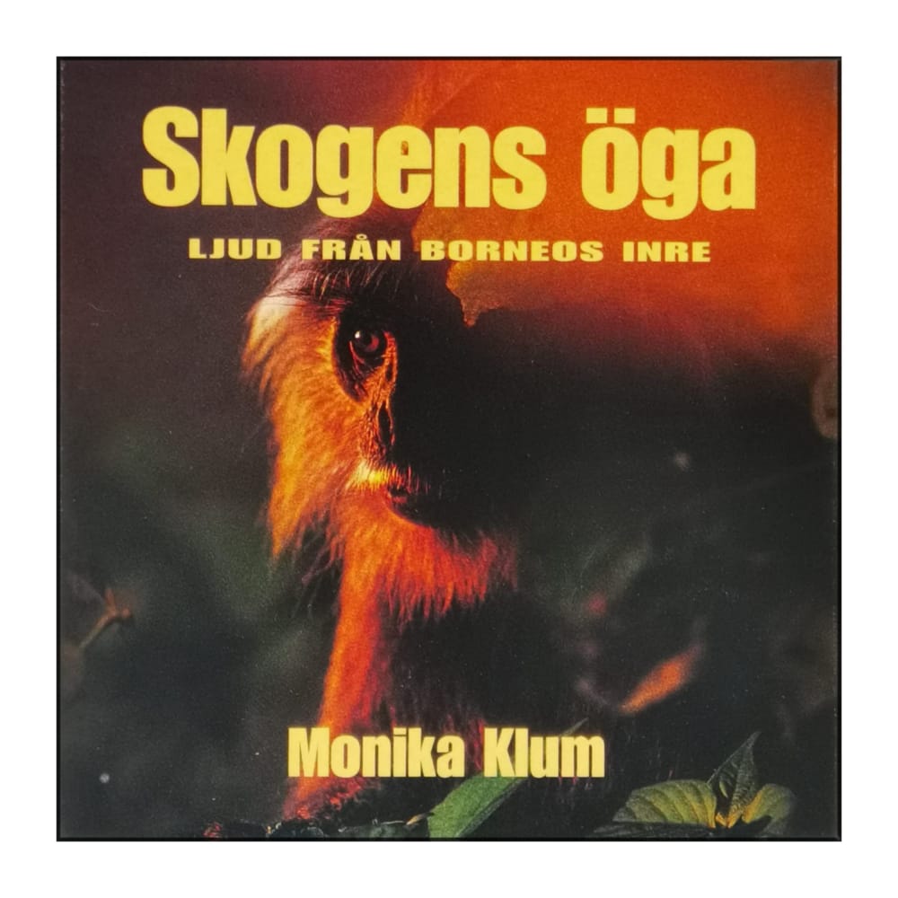 Mattias Klum: Skogens Öga: Bilder Från Borneos Inre