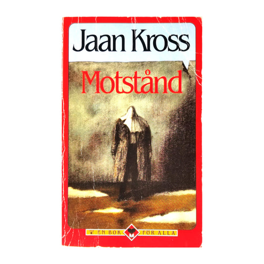 Jaan Kross: Motstånd