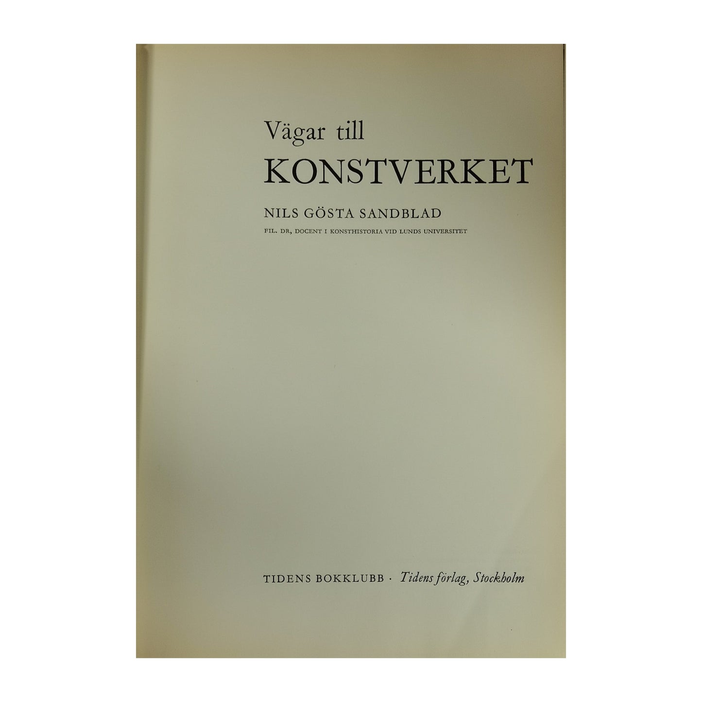 Nils Gösta Sandblad: Vägar Till Konstverket