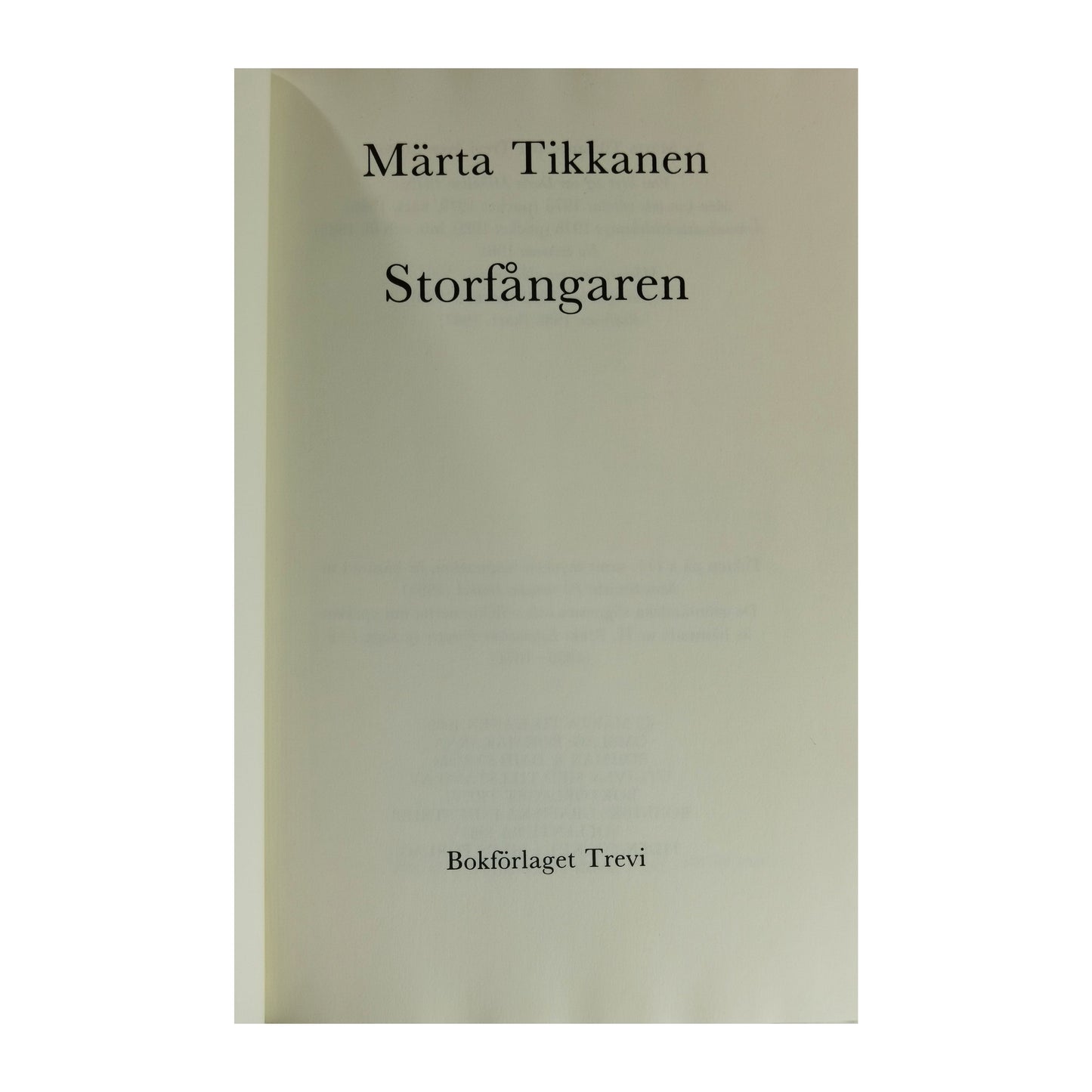 Märta Tikkanen: Storfångaren