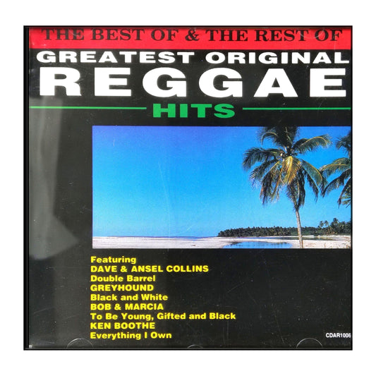 The Best Of & The Rest Of Greatest Original Reggae Hits