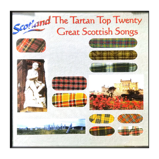 The Tartan Top Twenty Great Scottish Songs
