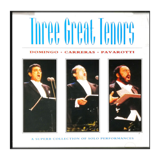 The Three Tenors: A Superb Collection Of Solo Performances
