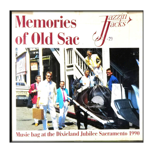 Jazzin Jacks: Memories Of Old Sac