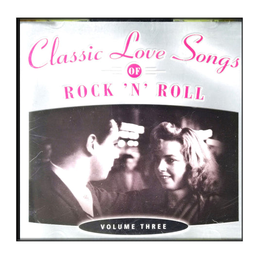 Classic Love Songs Of Rock & Roll 3