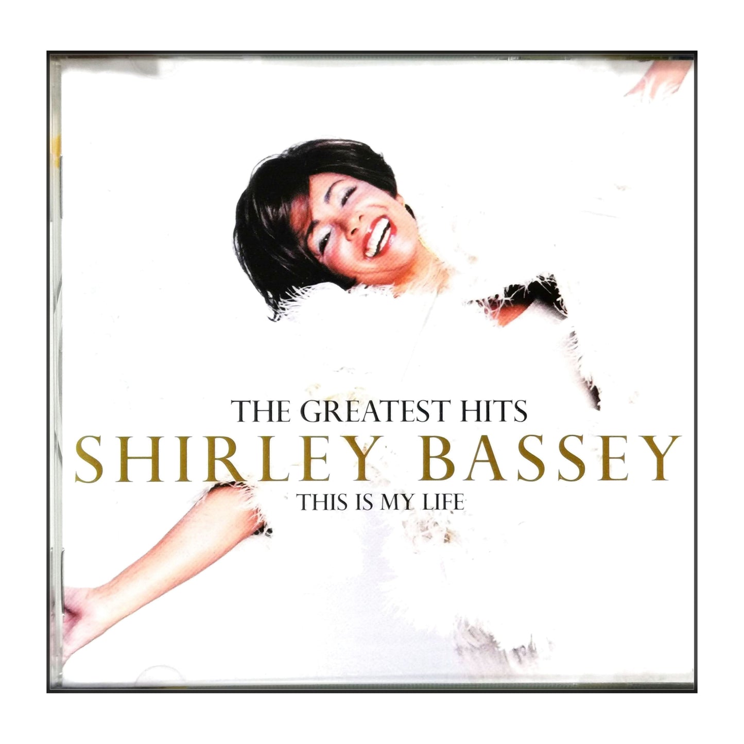 Shirley Bassey: The Greatest Hits This Is My Life