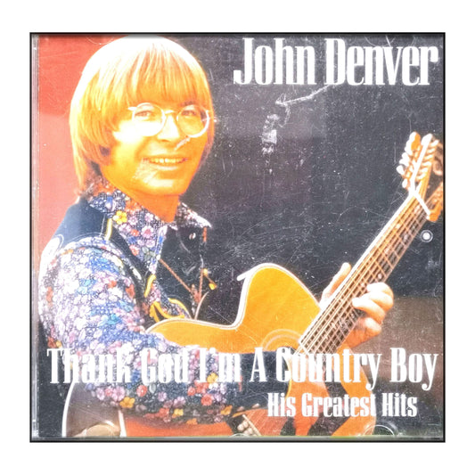 John Denver: Thank God I'M A Country Boy