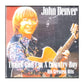 John Denver: Thank God I'M A Country Boy