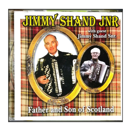 Jimmy Shand: Father And Son Of Scotland