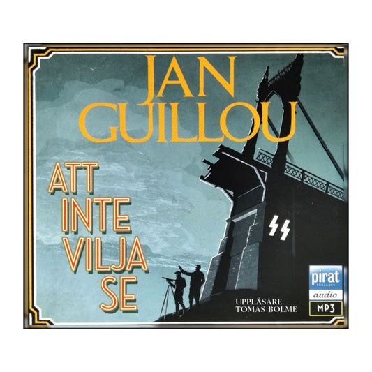 Jan Guillou: Att Inte Vilja Se