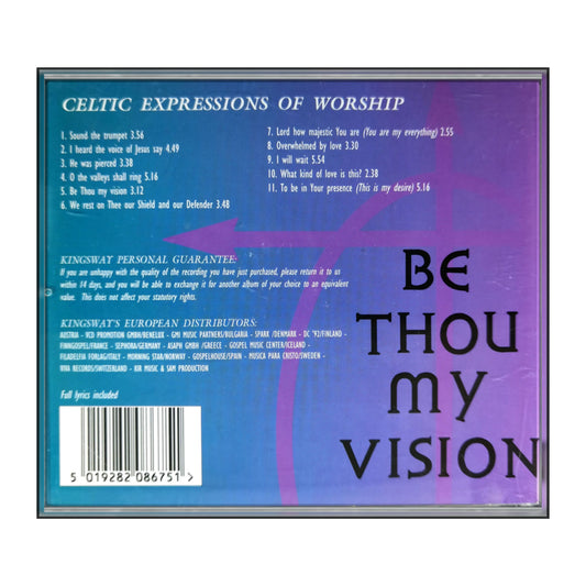 Be Thou My Vision: Celtic Expressions Of Worship
