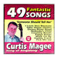Curtis Magee: 49 Fantastic Songs