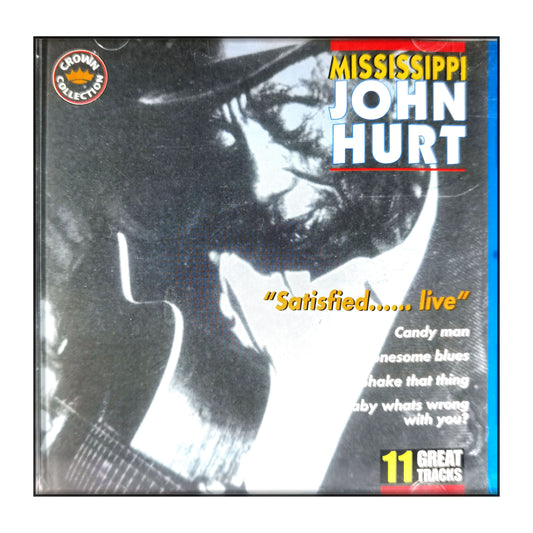 Mississippi John Hurt: Satisfied Live