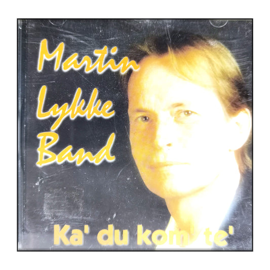 Martin Lykke Band: Ka Du Kom' Te