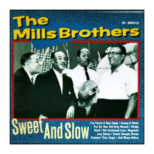 The Mills Brothers: Sweet And Slow