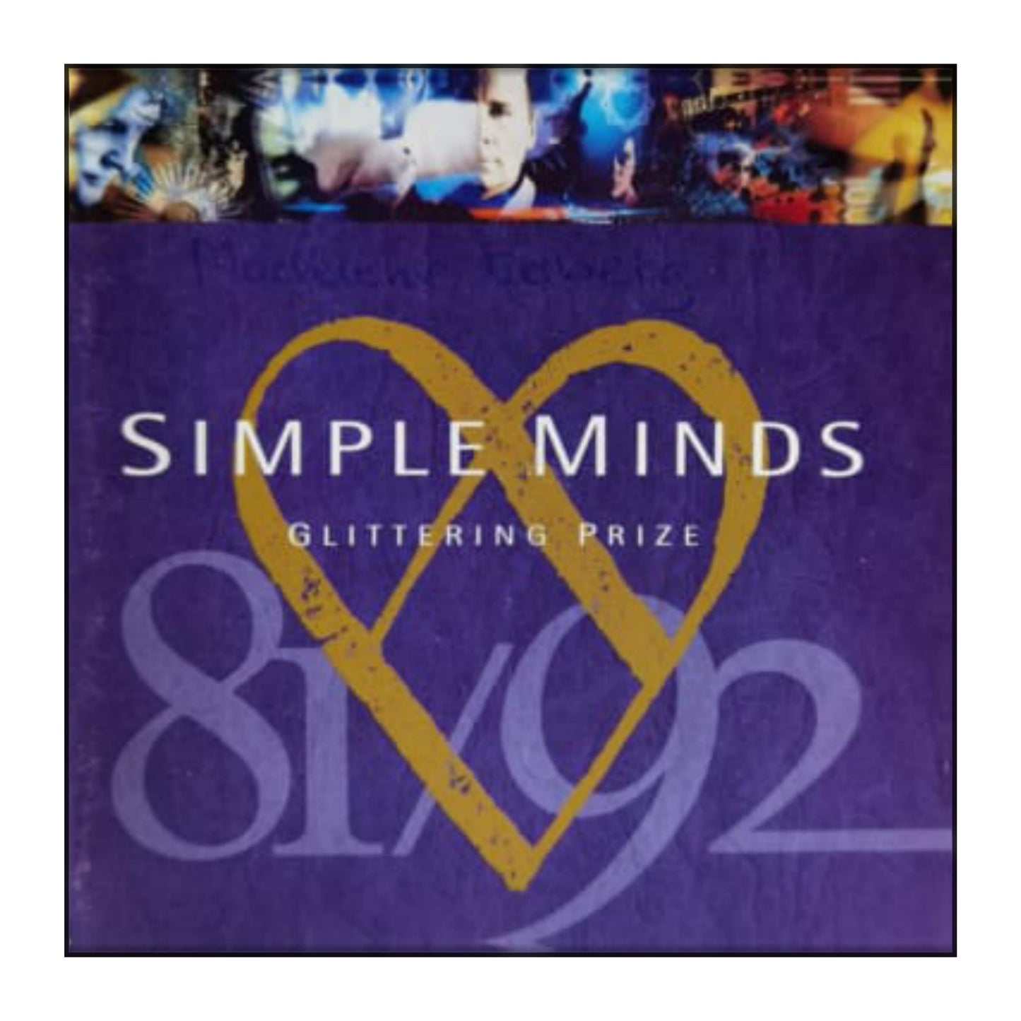 Simple Minds: Glittering Prize 81/92