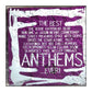 The Best Anthems Ever