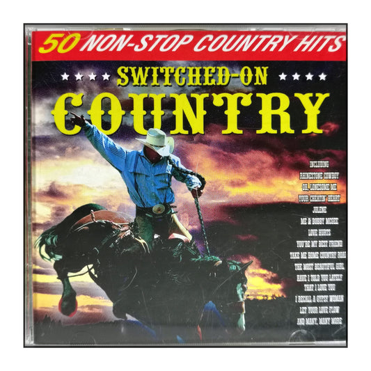 Switched On Country: 50 Non-Stop Country Hits