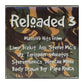 Reloaded 3