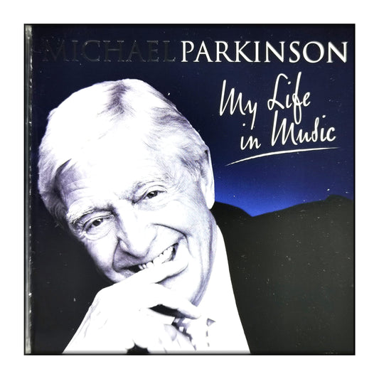 Michael Parkinson: My Life In Music