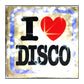 I Love Disco
