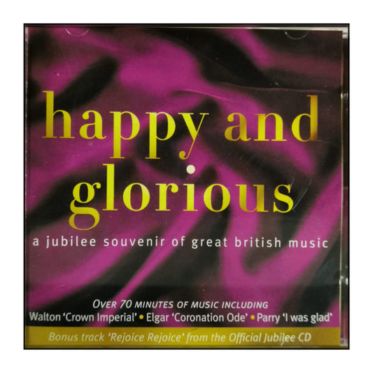 Happy And Glorious