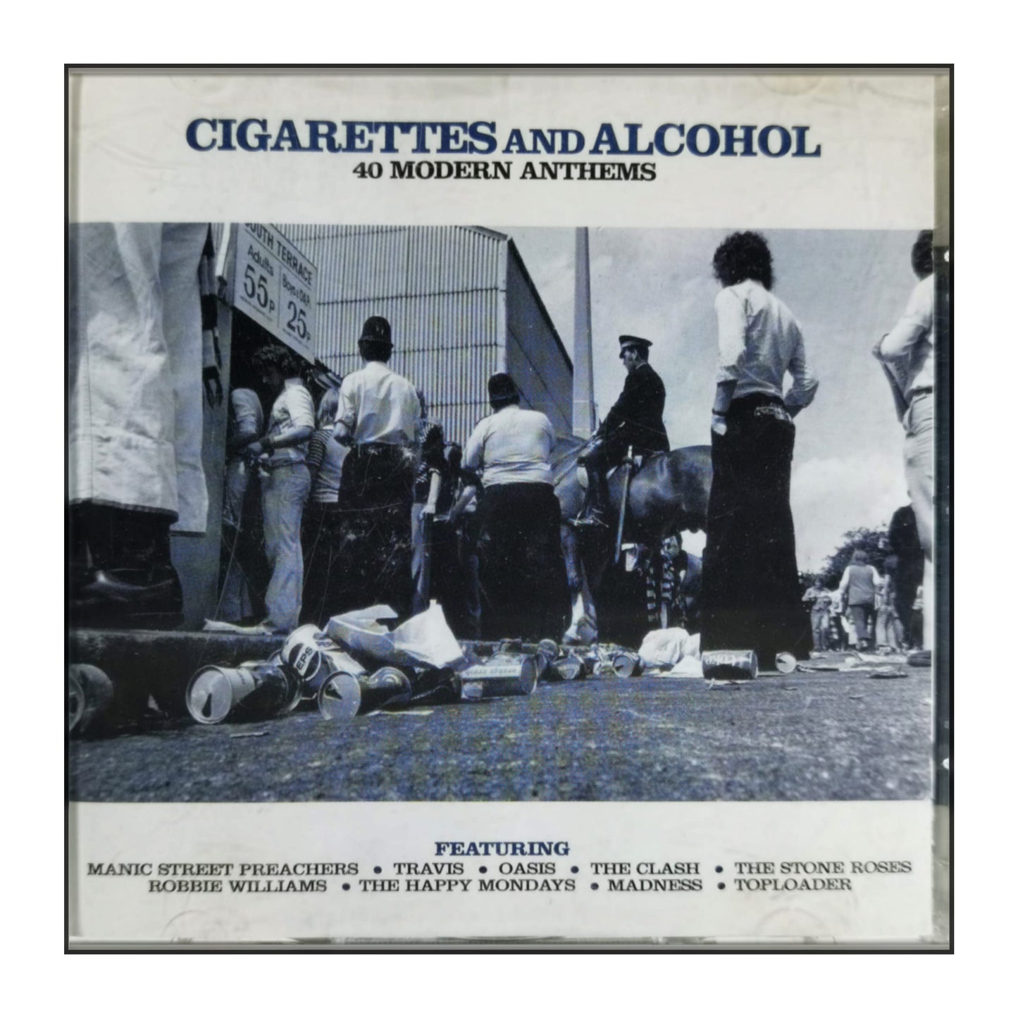 Cigarettes & Alcohol: 40 Modern Anthems