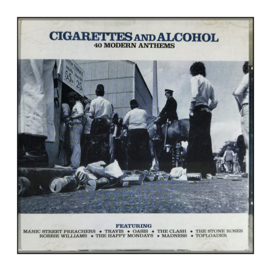 Cigarettes & Alcohol: 40 Modern Anthems