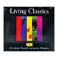 Living Classics: 30 Of The World'S Favourite Classics
