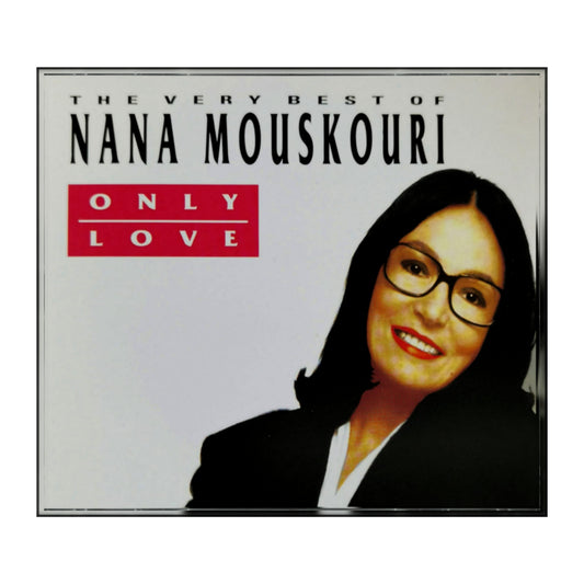 Nana Mouskouri: Only Love - The Very Best Of Nana Mouskouri
