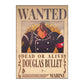 One Piece: Wanted Poster Douglas Bullet ? (420mm x 285mm)