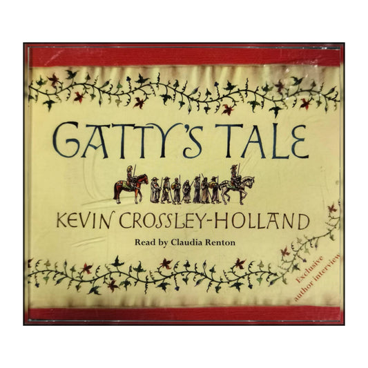 Kevin Crossley-Holland: Gatty'S Tale